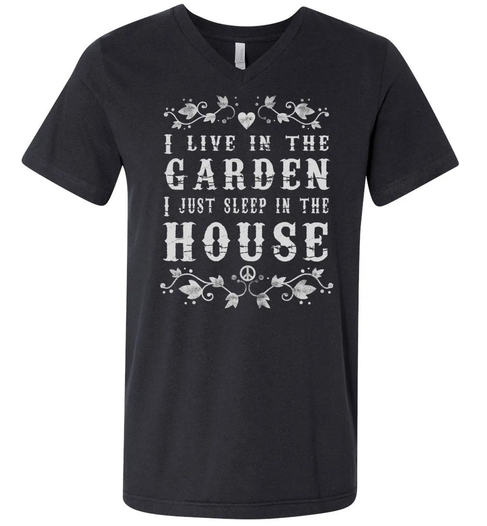 I Live In The Garden T-shirts