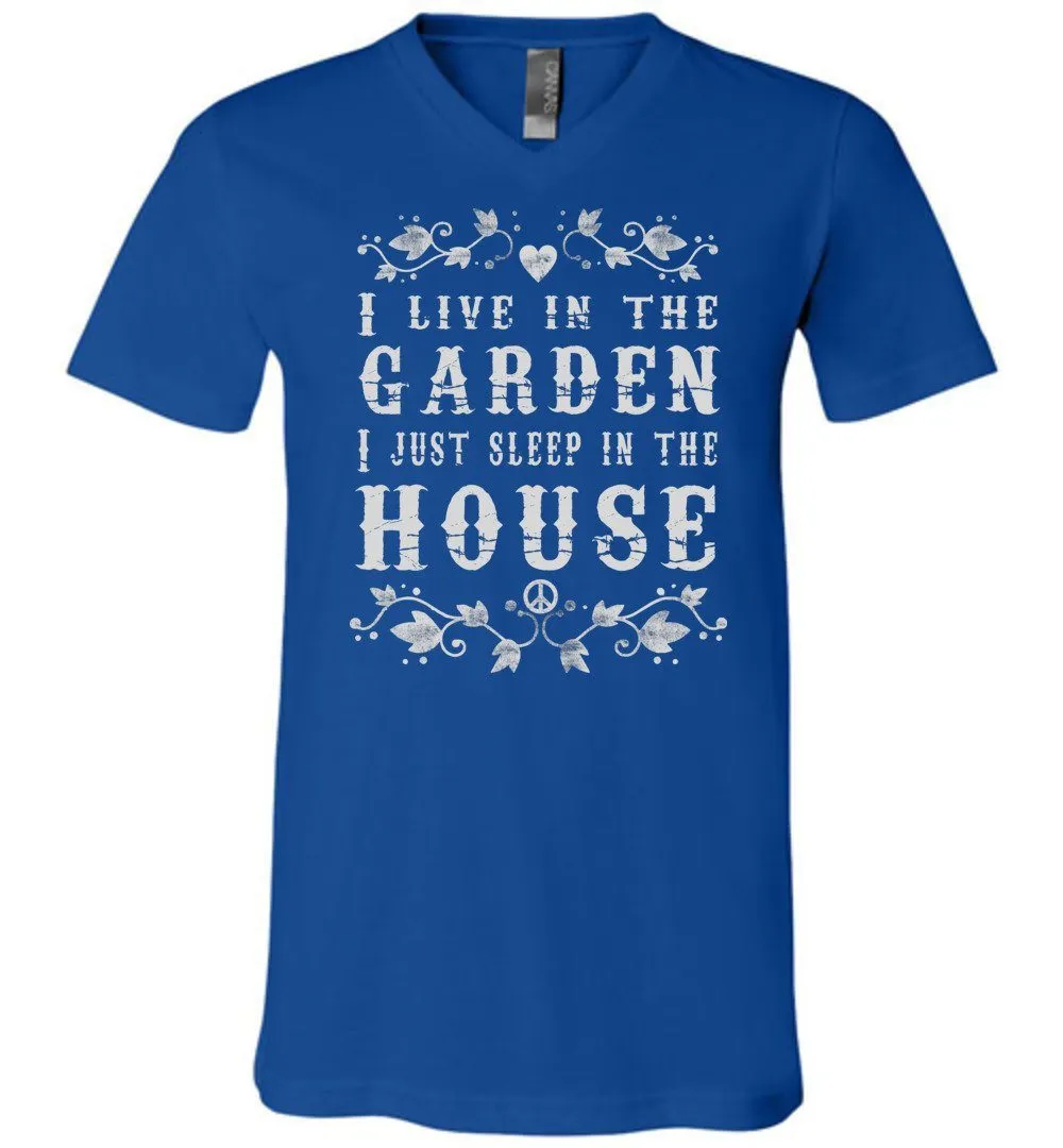 I Live In The Garden T-shirts