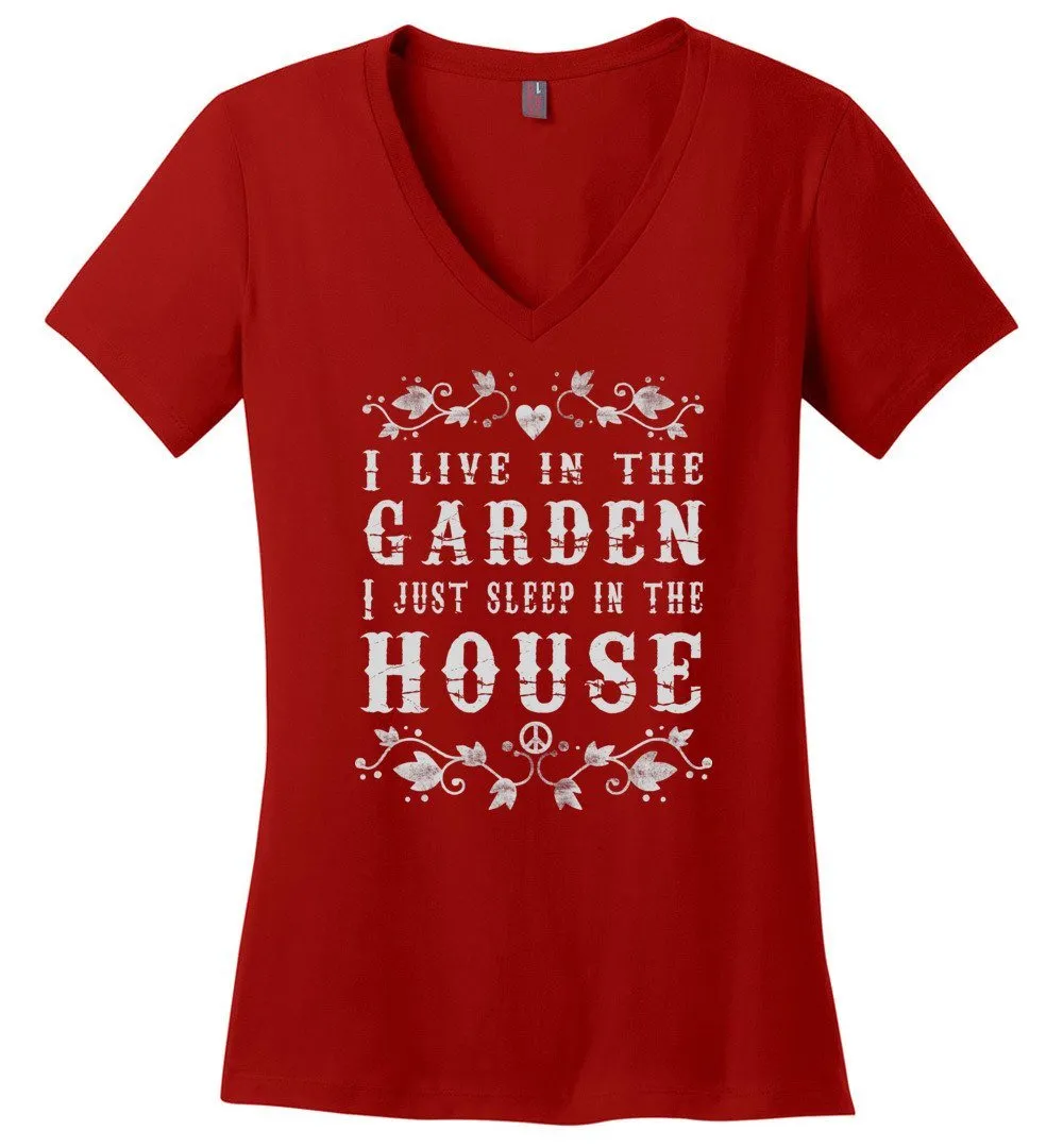 I Live In The Garden T-shirts