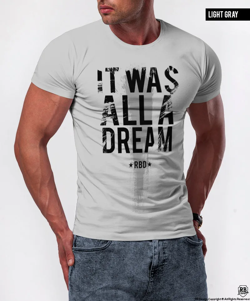 Men's Slogan T-shirt "It Was All a Dream" Khaki Gray Beige Tees / Color Option / MD804