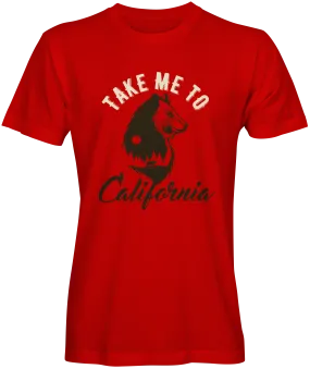 Take Me To California T-shirts